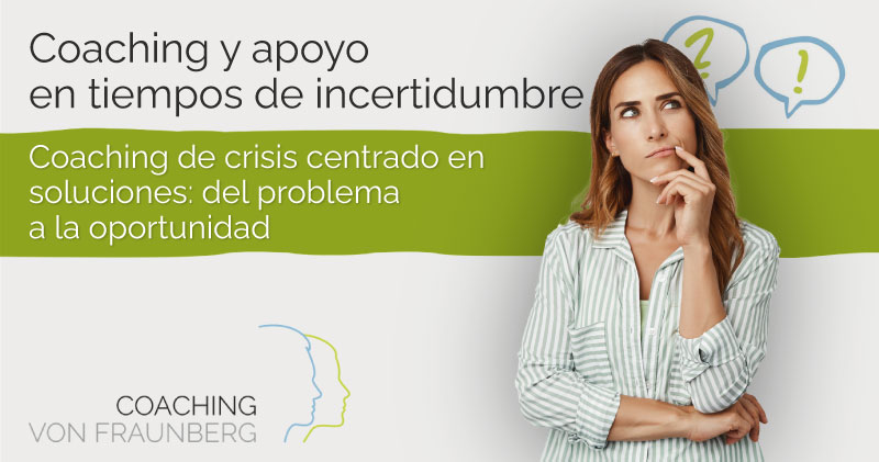 Coaching y apoyo en tiempos de incertidumbre